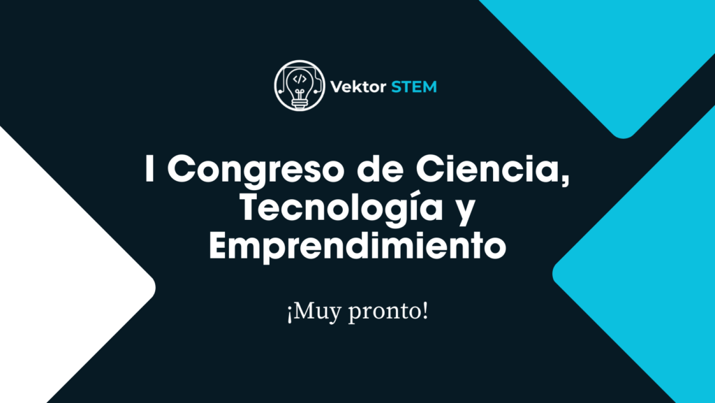 Vektor STEM primer congreso de ciencia tecnologia y emprendimiento. (1)
